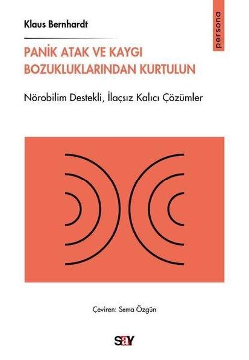 Panik Atak ve Kaygı Bozukluklarından Kurtulun - Nörobilim Destekliİlaçsız Kalıcı Çözumler