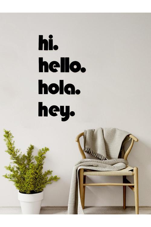Hello - Hola - Hi - Hey - Duvar Dekoru - Bioplastik