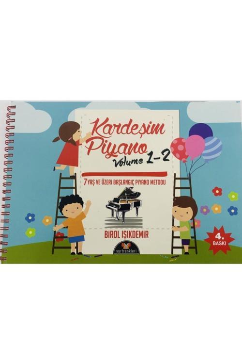 Kardeşim Piyano Volume 1-2 Birol Işıkdemir ( 9.Baskı)