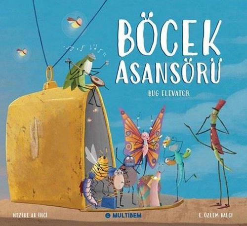 Böcek Asansörü - Bug Elevator