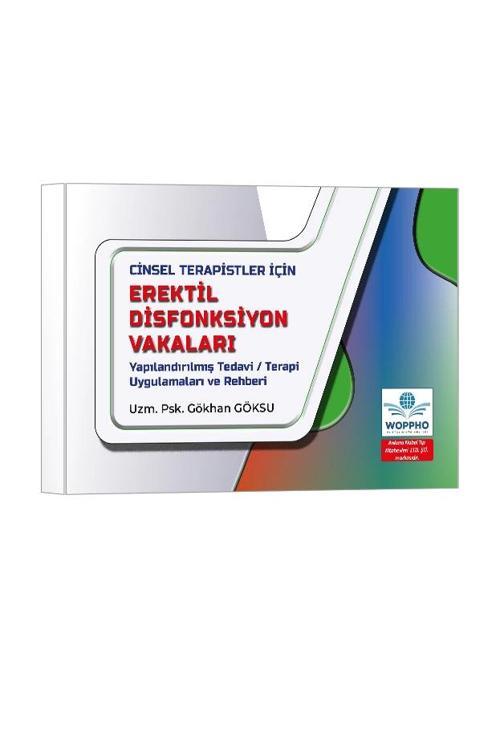 Cinsel Terapistler İçin Erektil Disfonksiyon Vakaları Yapılandırılmış Tedavi / Terapi Uygulamaları v