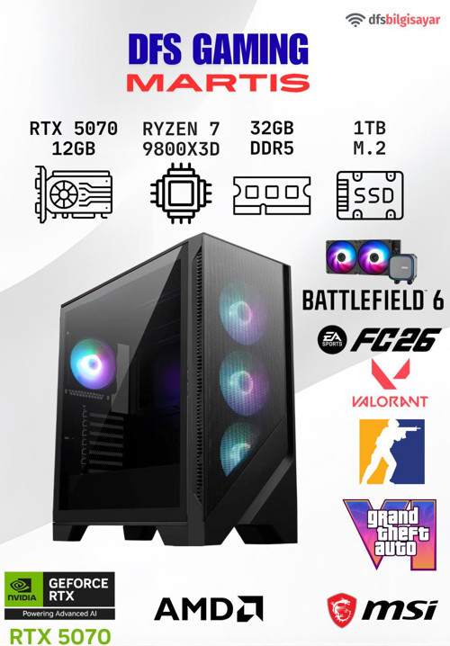 DFS GAMING MARTIS RYZEN 7 9800X3D-B650M-RTX 5070 12GB-32GB DDR5 RAM-1TB M.2 SSD-OYUNCU BİLGİSAYARI