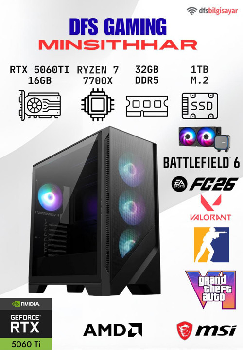 DFS GAMING MINSITTHAR RYZEN 7 7700X-B650M-RTX 5060 TI 16GB-32GB DDR5 RAM-1TB M.2 SSD-OYUNCU BİLGİSAYARI