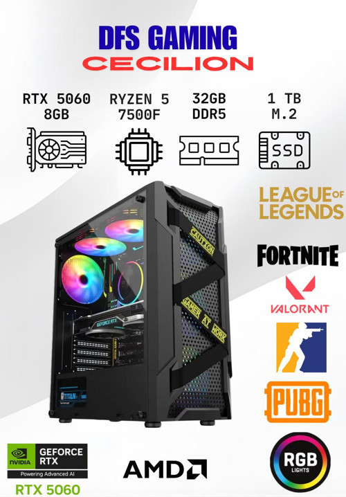 DFS GAMING CECILION RYZEN 5 7500F-B650M-RTX 5060-32GB DDR5 RAM-1TB M.2 SSD-OYUNCU