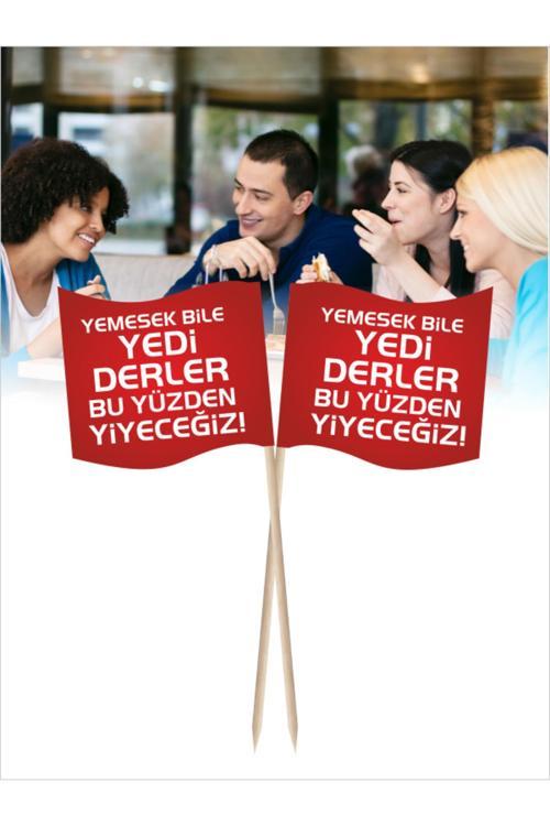Yemesek Bile Yedi Derler Bu Yüzden Yiyeceğiz Yazılı Çift Taraflı - 10 Cm 30 Adet
