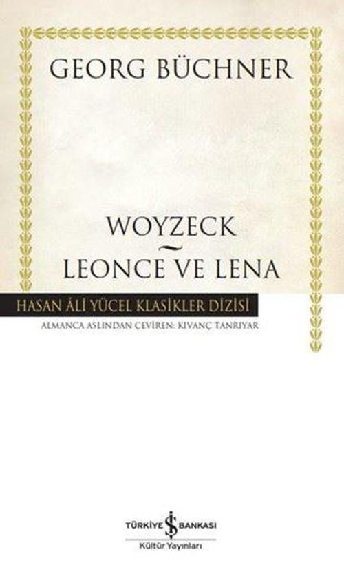 Woyzeck Leonce ve Lena - Hasan Ali Yücel Klasikler Dizisi