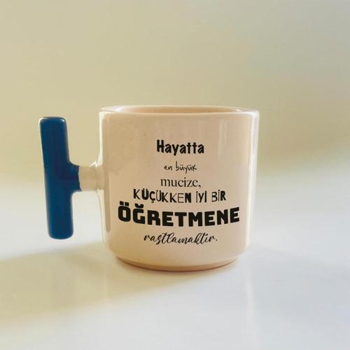 Hayatta En Büyük Mucize Yazılı Öğretmenler Günü Mavi Kulplu T Kupa