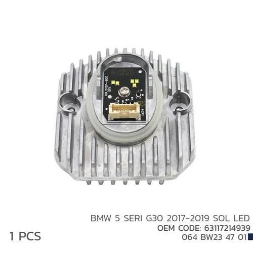 BMW 5 SERI G30 2017-2019 SOL LED MODÜL 63117214939 63117214939