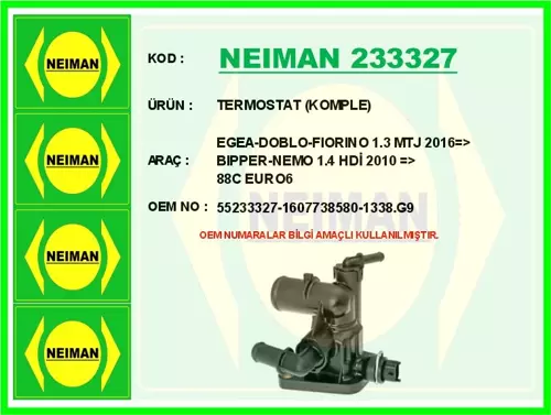 TERMOSTAT KOMPLE EGEA-DOBLO-FIORINO 1.3 MTJ 2016  BIPPER-NEMO 1.4 HDİ 2010  88C EURO6 55233327 1607738580 1338 G9