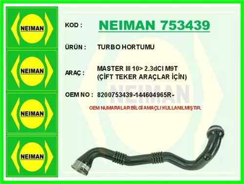TURBO HORTUMU MASTER 3 2010 2.3DCI M9T ÇİFT TEKER ARAÇLAR İÇİN 8200753439 144604965R