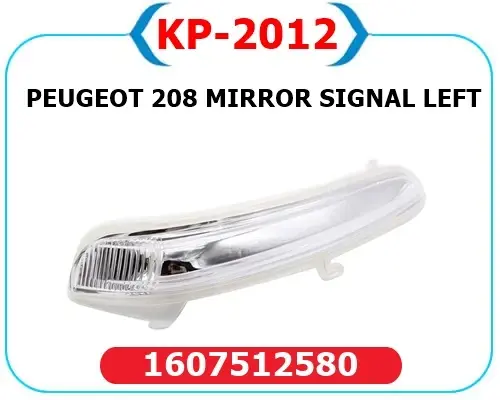 DIŞ DİKİZ AYNA SİNYALİ SOL OPEL CORSA F 2019 PEUGEOT P208-P2008 2013 CITROEN C3 2016 C4 2014 1607512580