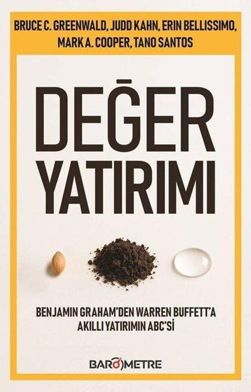 Değer Yatırımı: Benjamin Graham'den Warren Buffett'a Akıllı Yatırımın ABC'si