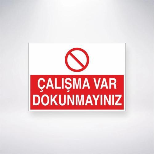 Çalışma Var Dokunmayınız Sticker 20X28 Cm