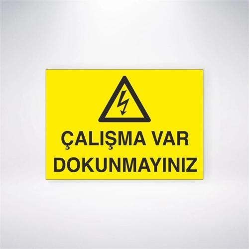 Çalışma Var Dokunmayınız Sticker 20X28 Cm