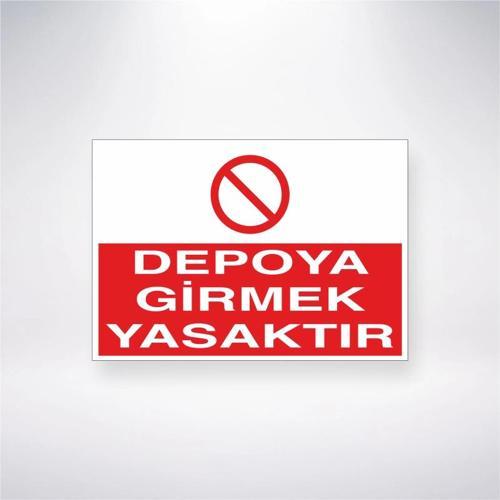 Depoya Girmek Yasaktır Sticker 20X28 Cm