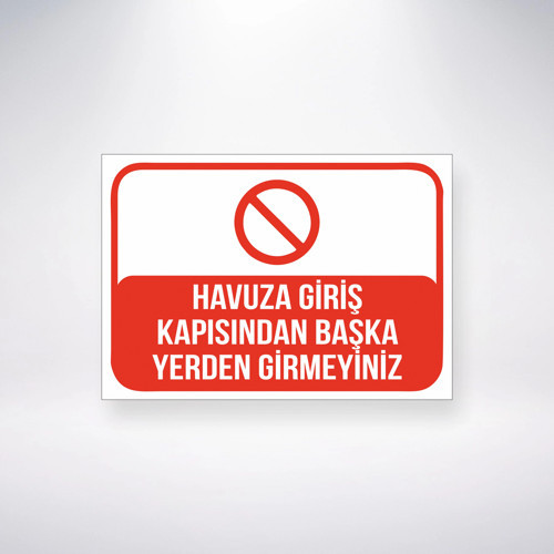 Havuza Giriş Kapısından Başka Yerden Girmeyin Sticker 20X28 Cm