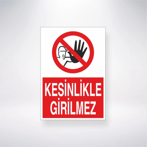 Kesinlikle Girilmez Sticker 20X28 Cm
