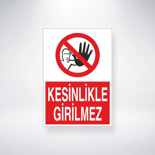 Kesinlikle Girilmez Sticker 20X28 Cm