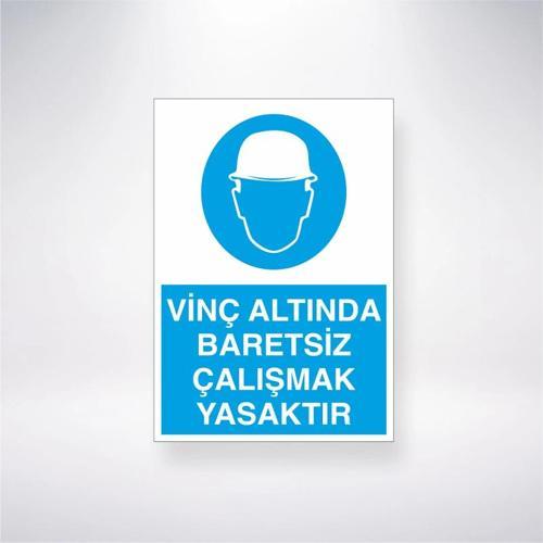 Vinç Altında Baretsiz Çalışmak Yasaktır Sticker 20X28 Cm
