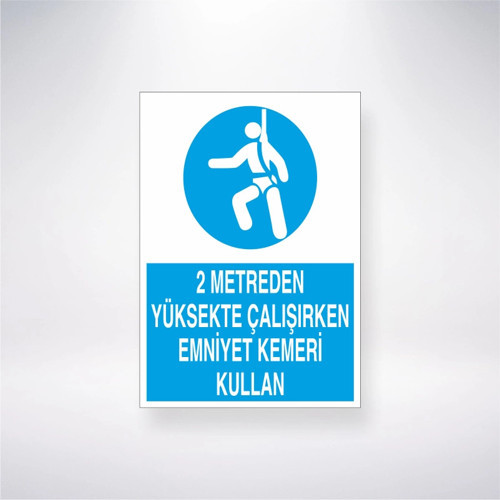 2 Metreden Yüksekte Çalışırken Emniyet Kemeri Kullan Sticker 20X28 Cm