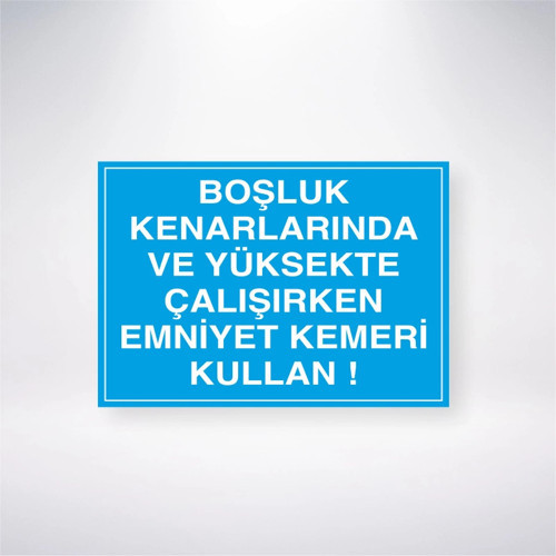 Boşluk Kenarlarında Ve Yüksekte Çalışırken Emniyet Kemeri Kullan Sticker 20X28 Cm