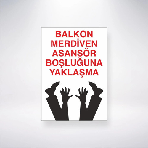 Balkon Merdiven Asansör Boşluğuna Yaklaşma Sticker 20X28 Cm