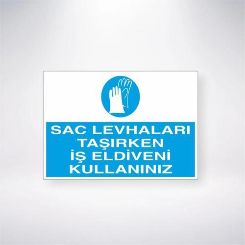Saç Levhaları Taşırken İş Eldiveni Kullanınız Sticker 20X28 Cm