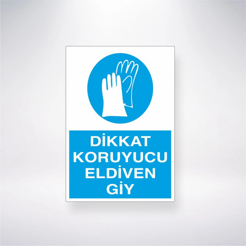 Dikkat Koruyucu Eldiven Giy Sticker 20X28 Cm