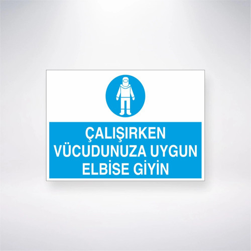 Çalışırken Vücudunuza Uygun Elbise Giyin Sticker 20X28 Cm