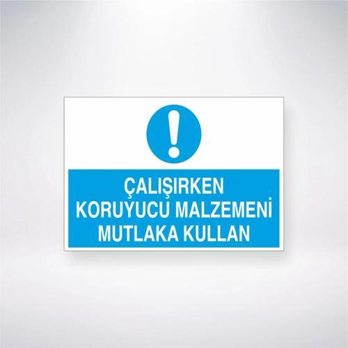 Çalışırken Koruyucu Malzemeni Mutlaka Kullan Sticker 20X28 Cm