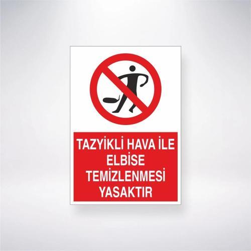 Tazyikli Hava ile Elbise Temizlenmesi Yasaktır Sticker 20X28 Cm