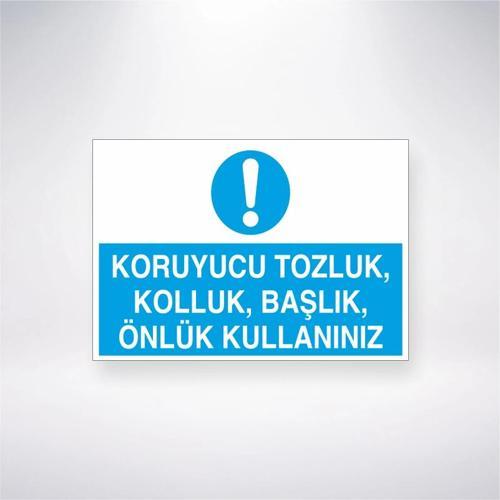 Koruyucu Tozluk, Kolluk, Başlık, Önlük Kullanınız Sticker 20X28 Cm