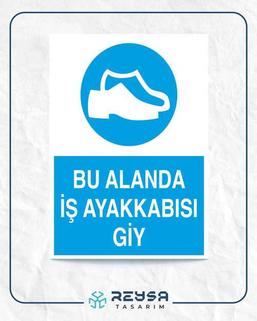 Bu Alanda İş Ayakkabısı Giy Sticker 20X28 Cm