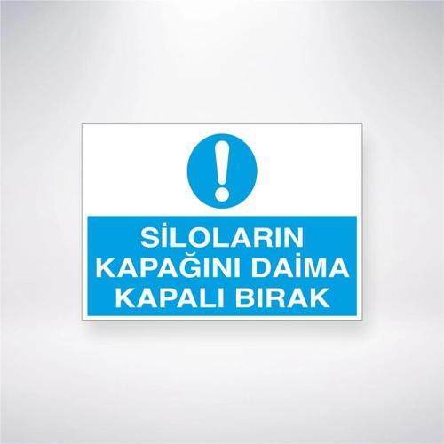 Siloların Kapağını Daima Kapalı Bırak Sticker 20X28 Cm