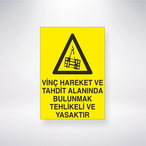 Vinç Hareket Tahdit Alanınında Bulunmak Tehlikeli ve Yasaktır Sticker 20X28 Cm