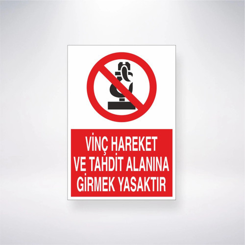 Vinç Hareket ve Tahdit Alanına Girmek Yasaktır Sticker 20X28 Cm