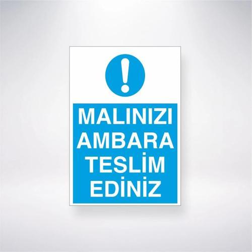 Malınızı Ambara Teslim Ediniz Sticker 20X28 Cm