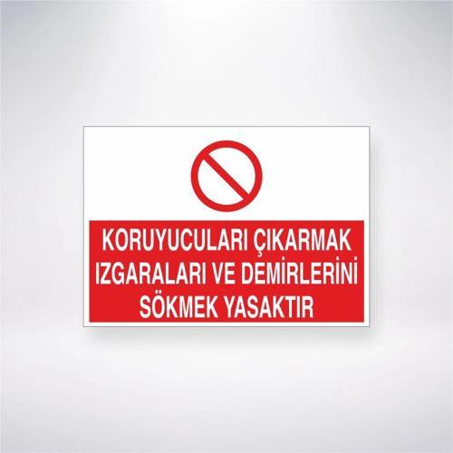 Koruyucuları Çıkarmak Izgaraları ve Demirlerini Sökmek Yasaktır Sticker 20X28 Cm