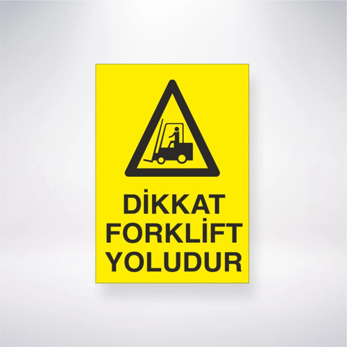 Dikkat Forklift Yoludur Sticker 20X28 Cm