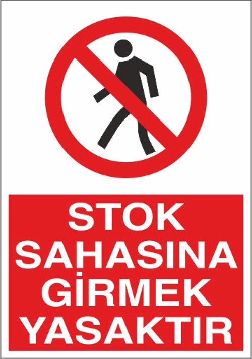 Stok Sahasına Girmek Yasaktır Sticker 20X28 Cm