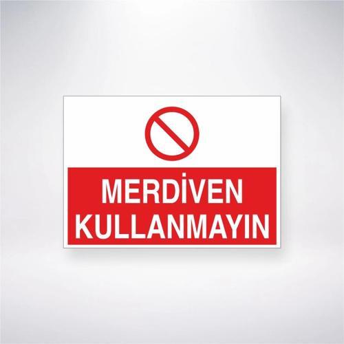 Merdiven Kullanmayın Sticker 20X28 Cm