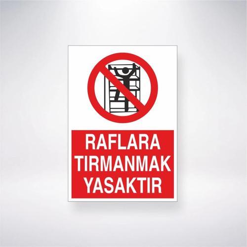 Raflara Tırmanmak Yasaktır Sticker 20X28 Cm
