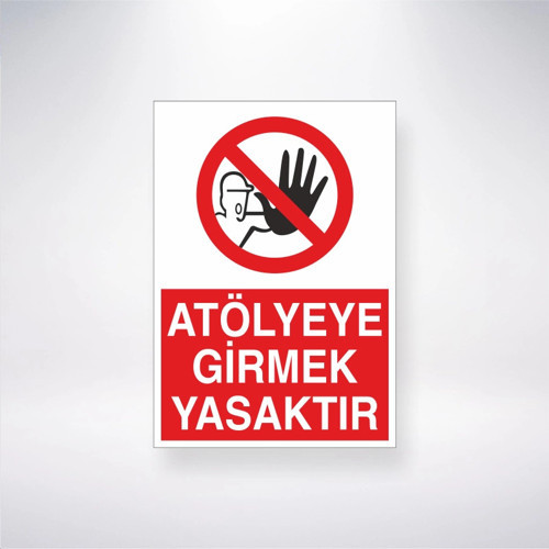 Atölyeye Girmek Yasaktır Sticker 20X28 Cm