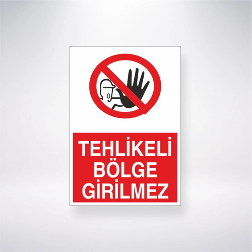 Tehlikeli Bölge Girilmez Sticker 20X28 Cm