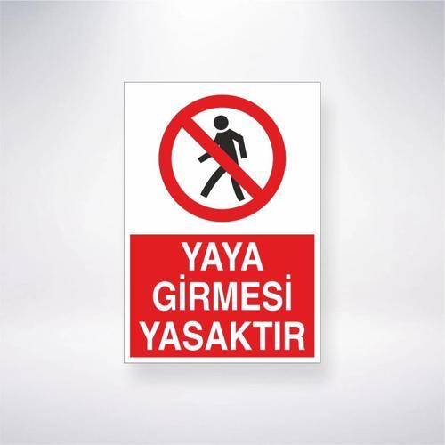 Yaya Girmesi Yasaktır Sticker 20X28 Cm