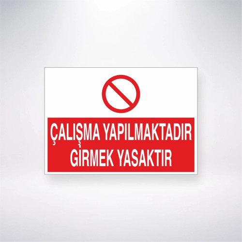 Çalışma Yapılmaktadır Girmek Yasaktır Sticker 20X28 Cm