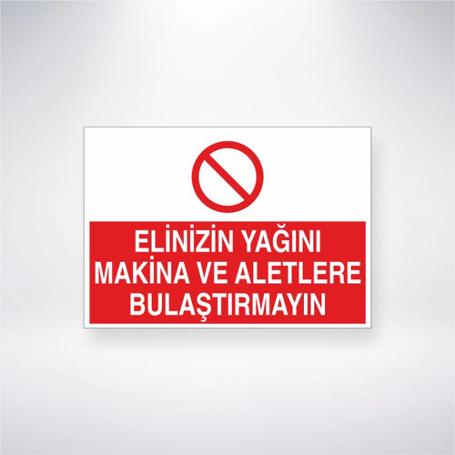 Elinizin Yağını Makine ve Aletlere Bulaştırma Sticker 20X28 Cm