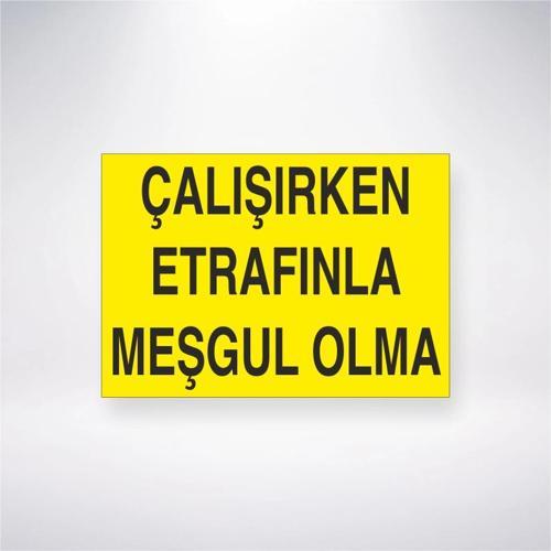 Çalışırken Etrafınla Meşgul Olma Sticker 20X28 Cm