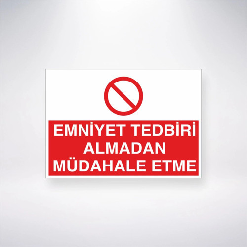 Emniyet Tedbiri Almadan Müdahale Etme Sticker 20X28 Cm