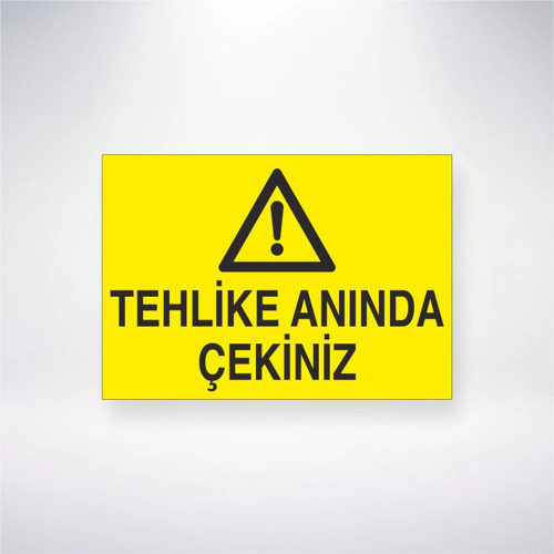 Tehlike Anında Çekiniz Sticker 20X28 Cm